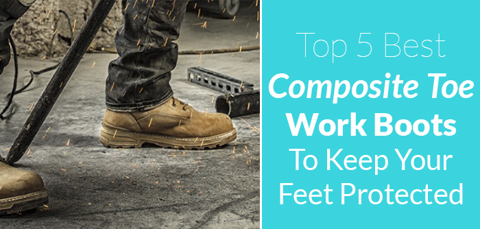 The Best Composite Toe Work Boots 