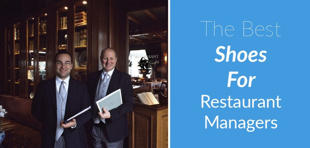 best shoes for restaurant managers